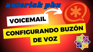 Configurando VoiceMail  Correo de Voz  Asterisk PBX [upl. by Euqenimod517]