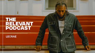 The RELEVANT Podcast 1128  Episode 1128 Lecrae [upl. by Polad]