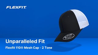 Flexfit 110® Mesh Cap  2 Tone  Unparalleled Fit [upl. by Atlee]