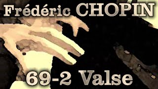 Frédéric CHOPIN Op 69 No 2 Valse [upl. by Millisent560]