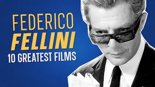 Top 10 FEDERICO FELLINI Movies [upl. by Nita]