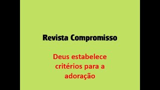 Revista Compromisso  Lição 6 [upl. by Edac562]