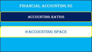 FINANCIAL ACCOUNTING N5 JUNE 2024 ACCOUNTING RATIOS [upl. by Dhiman]