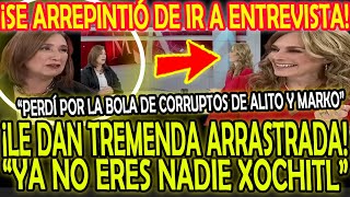 ¡SE ARREPINTIÓ XOCHITL DE IR A ENTREVISTA quotNO ERES NADIEquot quotPERDÍ POR LOS CORRUPTOS DE ALITO Y MARKO [upl. by Sucam430]