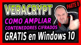 Curso Veracrypt 2024⭐ 8  Como AMPLIAR un contenedor cifrado o encriptado con Veracrypt [upl. by Onitnevuj]