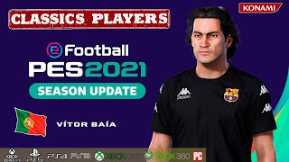 VÍTOR BAÍA facestats Classics Players How to create in PES 2021 [upl. by Jimmy]