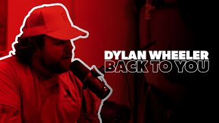 Dylan Wheeler  Back to You Acoustic Session [upl. by Urbano388]