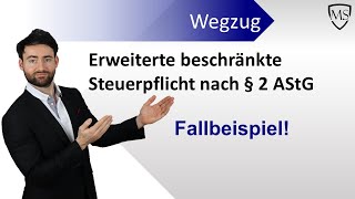 Erweiterte beschränkte Steuerpflicht nach § 2 AStG  Fallbeispiel vom Steuerberater [upl. by Yekcin88]