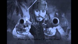 Pirates of the Caribbean HyperVize Remix [upl. by Lorette]