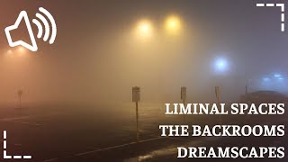 A PLAYLIST FOR LIMINAL SPACES  16 Liminal Spaces Backrooms Dreamscapes Music [upl. by Daitzman]