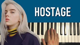 HOW TO PLAY  Billie Eilish  hostage Piano Tutorial Lesson [upl. by Ailadi]