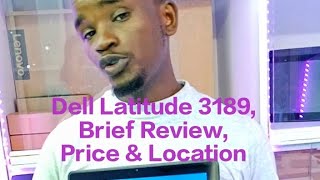 Dell Latitude 3189 Brief Review Price amp Location [upl. by Sam]