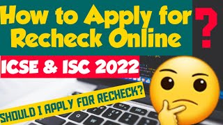 How to apply for rechecking online  ICSE X 2022  Last date  1000paper  Full process is here [upl. by Biebel602]