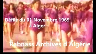 ALGERIE  Défilé 01 Novembre 1969 الجزائر موكب 1 نوفمبر [upl. by Mirielle]