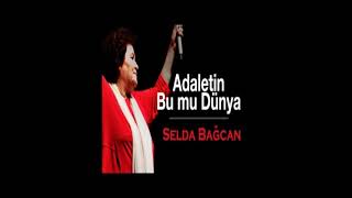 Selda Bağcan Adaletin Bu mu Dünya [upl. by Baras]