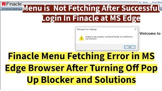 Solution for Finacle Menu Fetching Error  Retry Menu Option in MS Edge Browser indiapost finacle [upl. by Dirraj]