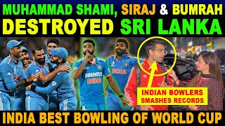 BUMRAH MUHAMMAD SHAMI amp SIRAJ DESTROYED SRI LANKA  INDIA BEST BOWLING OF WORLD CUP  SANA AMJAD [upl. by Couchman767]