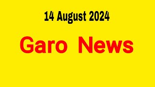 Garo News÷ 14 August 2024  Garo AIR Shillong [upl. by Olette396]