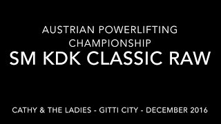 Austrian POWERLIFTING IPF  ÖVK SM Classic Raw 2016  Cathy amp The Ladies [upl. by Pang]