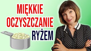 💥OCZYSZCZANIE RYŻEM 💥z nadmiaru toksyn i soli mineralnych [upl. by Sivahc69]