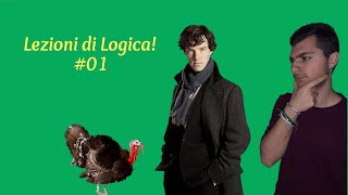 Lezione di Logica 01 Sherlock e il tacchino Deduzioneinduzione e abduzione [upl. by Marybelle483]