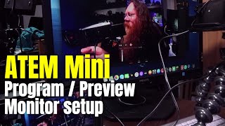 Blackmagic ATEM Mini  Program and Preview Monitor Setup [upl. by Epifano705]