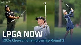 LPGA Now  2024 Chevron Championship Round 3 [upl. by Kass]