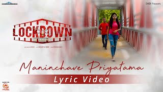 Maninchave Priyathama Lyric Video  LockDown The Pandemic Movie  Silly Monks Music [upl. by Ariaic]