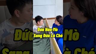 Đứa Nào Mò Sang Đứa Là Chó funny comedyfilms vietcomedy haihuoc giaitri [upl. by Nyre27]