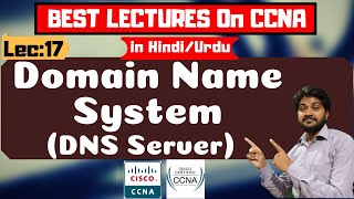 Domain Name System DNS Server in HindiUrdu  BEST CCNA TUTORIALS हिंदी में  Computer Network [upl. by Eilojne405]