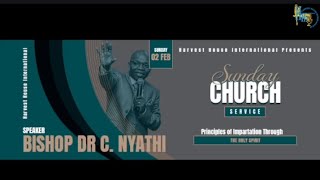 Bishop Dr C NyathiPrinciples of Impartation Through The Holy Spirit [upl. by Ihtac]