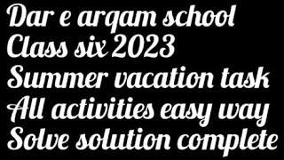 dare arqam schoolsummer vacation task class six all activities solve solution complete [upl. by Siram101]