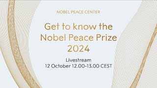 Celebrate and get to know the Nobel Peace Prize 2024 [upl. by Shauna354]