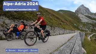 AlpeAdria 2024 recumbent bike tour  Part 4 Bovec Mangart Saddle  Bovec [upl. by Ahsinrad365]