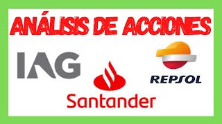 Análisis Técnico de acciones Banco Santander IAG y Repsol [upl. by Iniffit]