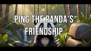 Ping the Pandas Friendship [upl. by Ennavoj73]