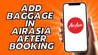 How To Add Baggage In AirAsia After Booking  Easy [upl. by Atnamas]