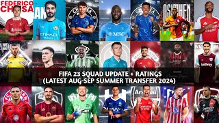 FIFA 23 SQUAD UPDATE  RATINGS LATEST AUG  SEP SUMMER TRANSFER 2024 [upl. by Akenor826]