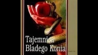 Tajemnica Bladego Konia 🐎 [upl. by Hachmann854]