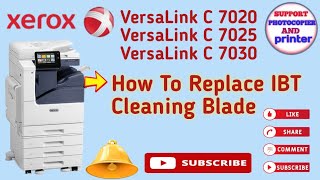 How to replace xerox versalink c 7020 c 7025 c 7030 IBT cleaning blade  VersaLink IBT unit [upl. by Nagar]