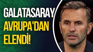 Transferler yetişmedi Galatasaray Avrupadan elendi Taraftar çıldırdı Okan Buruk yönetimi korudu [upl. by Ronn805]