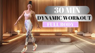 FULL BODY DYNAMIC EXERCISES  30 MIN ALL IN ONE WORKOUT  BODYWEIGHT  At Home Workout [upl. by Ugo]