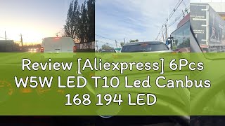 Review Aliexpress 6Pcs W5W LED T10 Led Canbus 168 194 LED Bulb 24SMD Car Side Marker Light Licens [upl. by Barber]