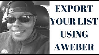 How to Export Your Leads From Aweber  Aweber Export List Tutorial [upl. by Odlabso]