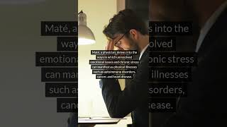 Emotional Stress and Physical Illness Insights from Gabor Matés When the Body Says No [upl. by Cuhp338]