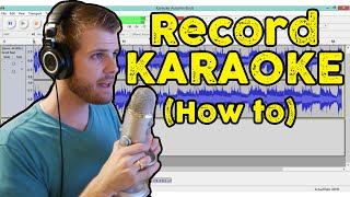 How to Record Vocals for Karaoke  How to Use Audacity [upl. by Soirtemed]