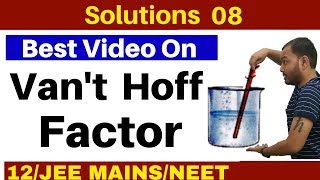 Solutions 08 I Vant Hoff Factor and Abnormal Molar Masses  Most Important Concept IIT JEENEET [upl. by Powell]