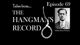 Tales from The Hangmans Record Episode Sixty Nine William Podmore 22nd April 1930 Winchester [upl. by Schnapp]