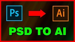 How to convert Photoshop PSD file to Illustrator AI 2019 [upl. by Siskind]