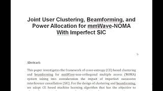 Joint User Clustering Beamforming and Power Allocation for mmWave NOMA With Imperfect SIC [upl. by Ocana]